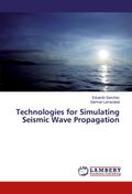 Technologies for Simulating Seismic Wave Propagati