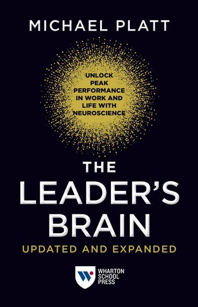 The Leader’s Brain, Updated and Expanded