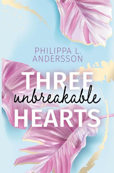 Three unbreakable Hearts