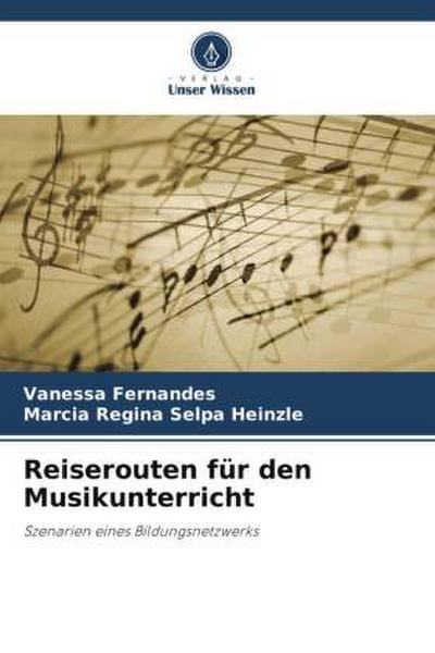 Reiserouten für den Musikunterricht