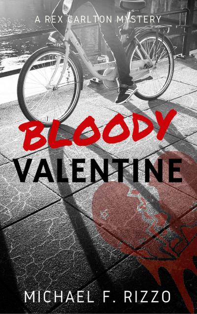 Bloody Valentine (Rex Carlton Mysteries, #1)