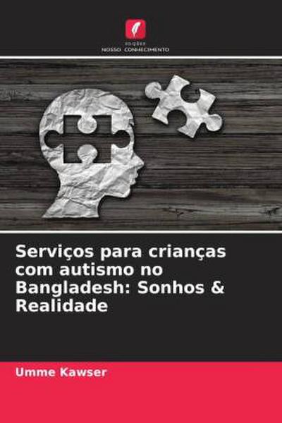 Serviços para crianças com autismo no Bangladesh: Sonhos & Realidade