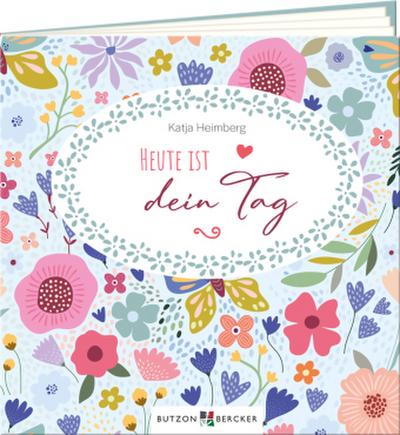 Heute ist dein Tag