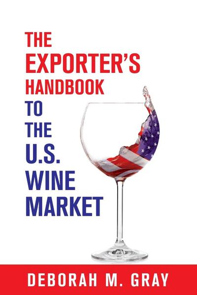 The Exporter’s Handbook to the US Wine Market