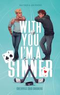 With you I’m a Sinner