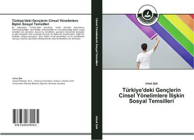 Türkiye’deki Gençlerin Cinsel Yönelimlere ¿li¿kin Sosyal Temsilleri