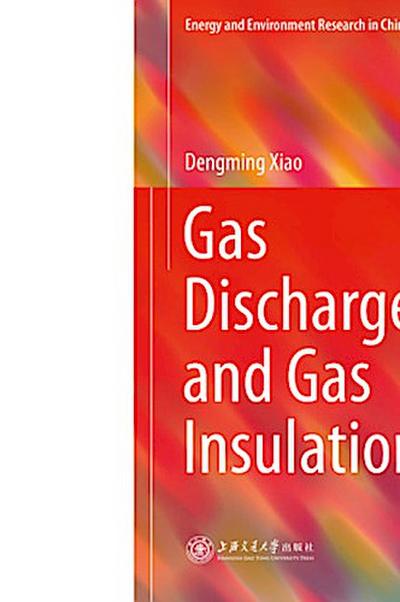 Gas Discharge and Gas Insulation
