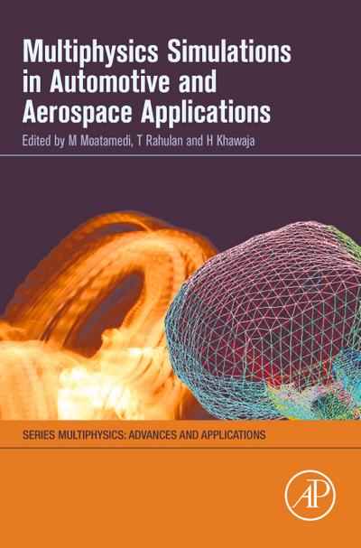 Multiphysics Simulations in Automotive and Aerospace Applications