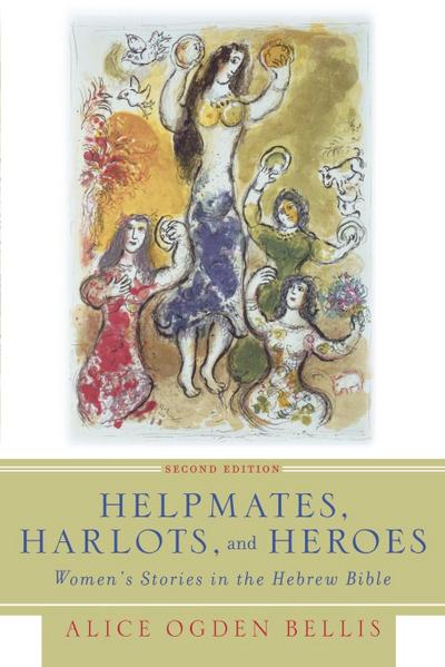 Helpmates, Harlots, and Heroes