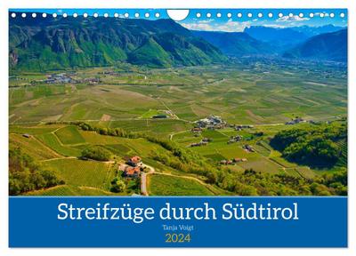Streifzüge durch Südtirol (Wandkalender 2024 DIN A4 quer), CALVENDO Monatskalender