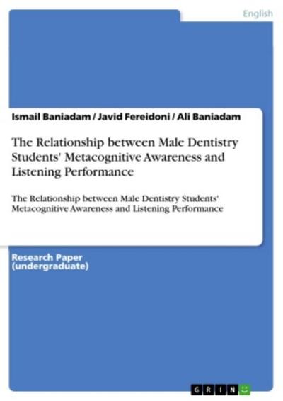 The Relationship between Male Dentistry Students’ Metacognitive Awareness and Listening Performance