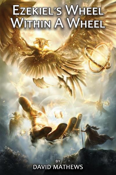 Ezekiel’s Wheel Within A Wheel