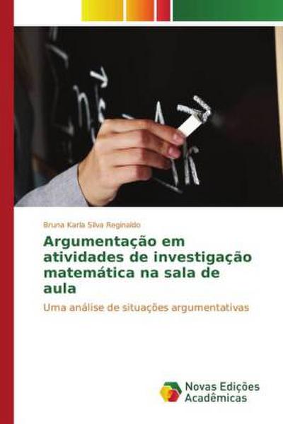Argumentação em atividades de investigação matemática na sala de aula