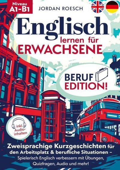 Englisch lernen für Erwachsene - Beruf Edition!