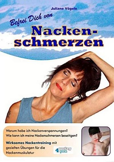 Befrei Dich von Nackenschmerzen