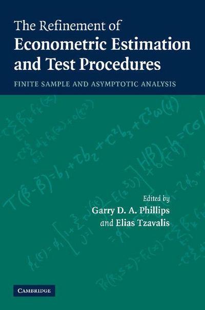 The Refinement of Econometric Estimation and Test Procedures