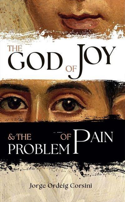The God of Joy and the Problem of Pain