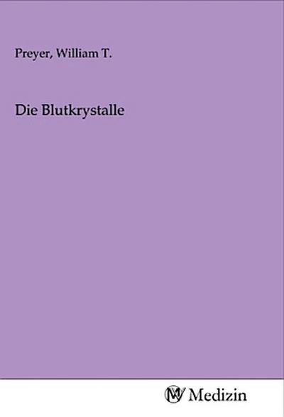 Die Blutkrystalle