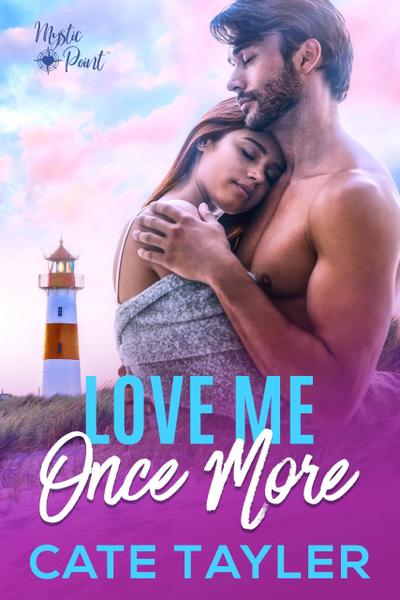 Love Me Once More (Mystic Point, #1)