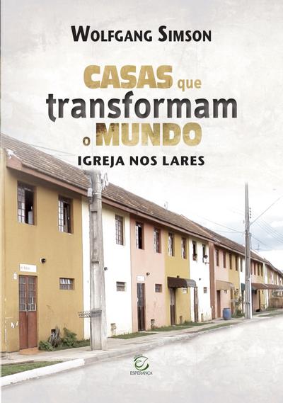 Casas que transformam o mundo - eBook