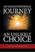 An Unconventional Journey….. an Unlikely Choice