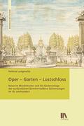 Oper - Garten - Lustschloss