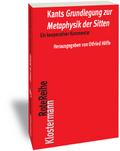Kants Grundlegung zur Metaphysik der Sitten