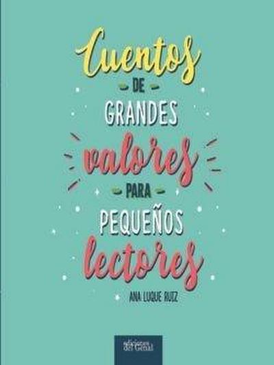Cuentos de grandes valores para pequeños lectores