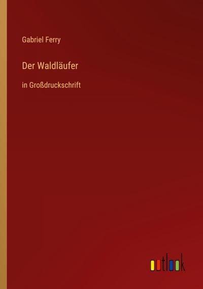 Der Waldläufer