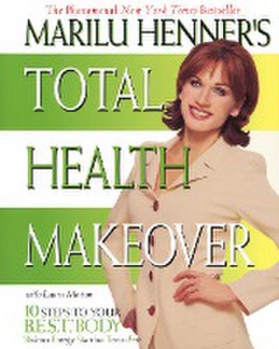 Marilu Henner’s Total Health Makeover