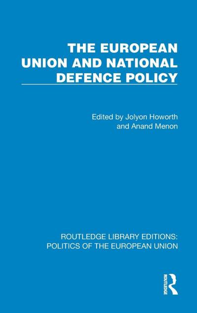 The European Union and National Defence Policy