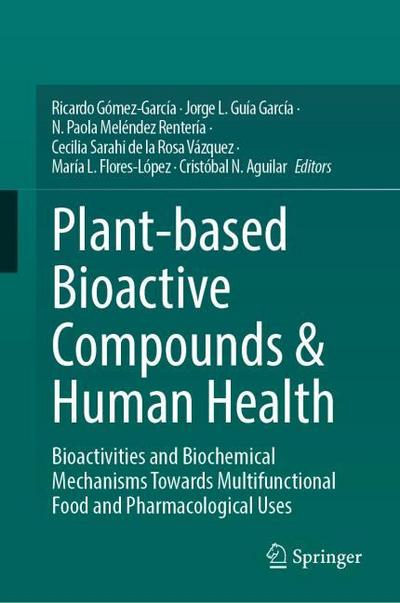 Plant-based Bioactive Compounds & Human Health