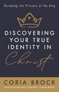 Discovering Your True Identity in Christ