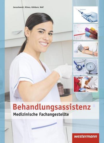 Medizinische Fachangestellte. Schulbuch. Behandlungsassistenz