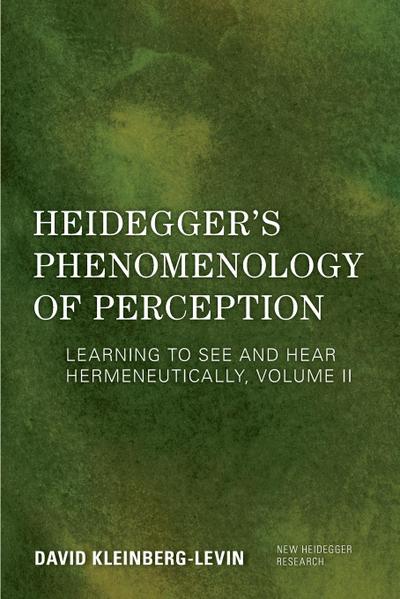 Heidegger’s Phenomenology of Perception
