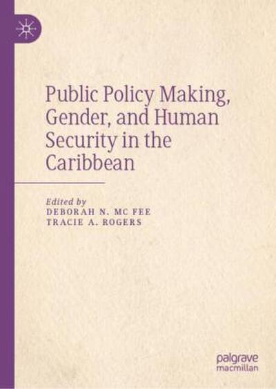 Public Policy Making, Gender, and Human Security in the Caribbean