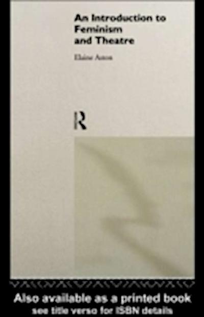 Introduction to Feminism and Theatre