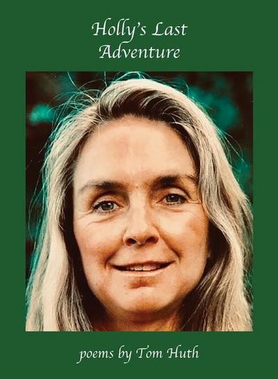 Holly’s Last Adventure