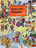 Sooooo viele Kinder in der Stadt