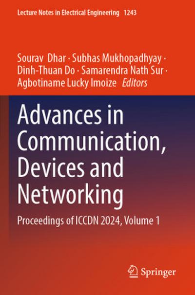 Advances in Communication, Devices and Networking