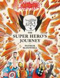 The Super Hero’s Journey