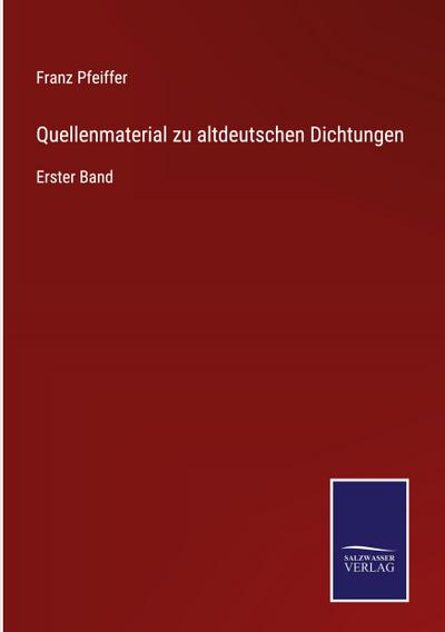 Quellenmaterial zu altdeutschen Dichtungen