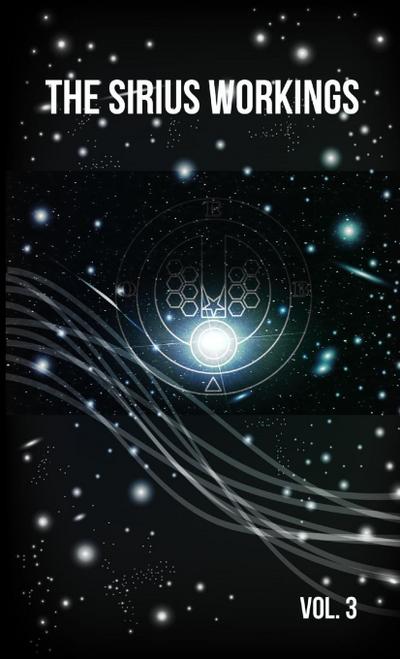 Sirius Workings Vol 3
