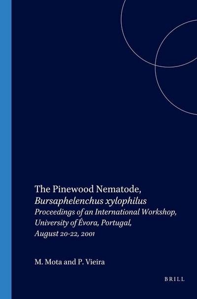 The Pinewood Nematode, Bursaphelenchus Xylophilus