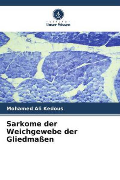 Sarkome der Weichgewebe der Gliedmaßen