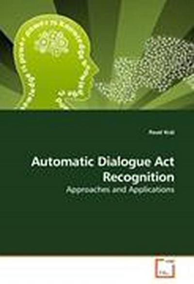 Automatic Dialogue Act Recognition