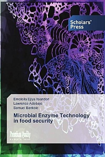 Microbial Enzyme Technology in food security