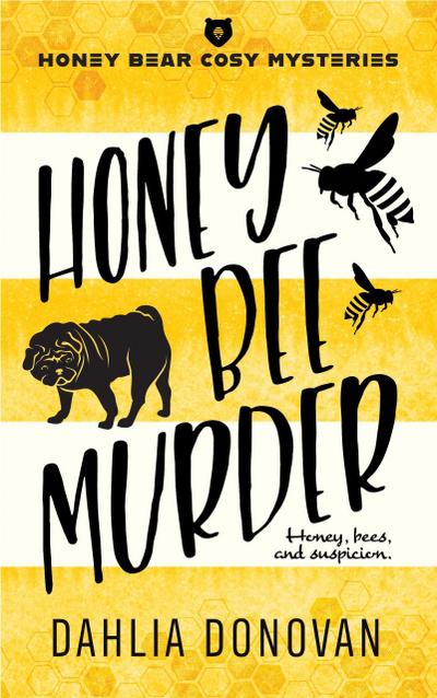 Honey Bee Murder (Honey Bear Cosy Mysteries, #2)
