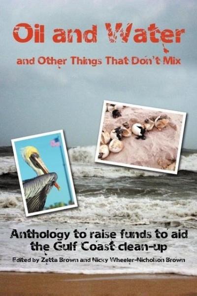Oil and Water...and Other Things That Don’t Mix