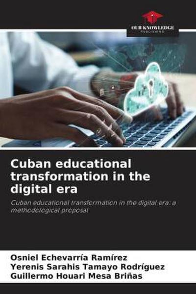 Cuban educational transformation in the digital era